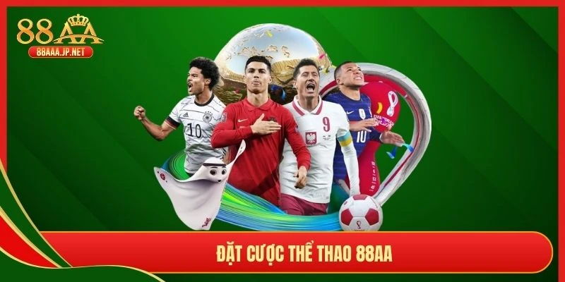 Đặt cược thể thao 88AA