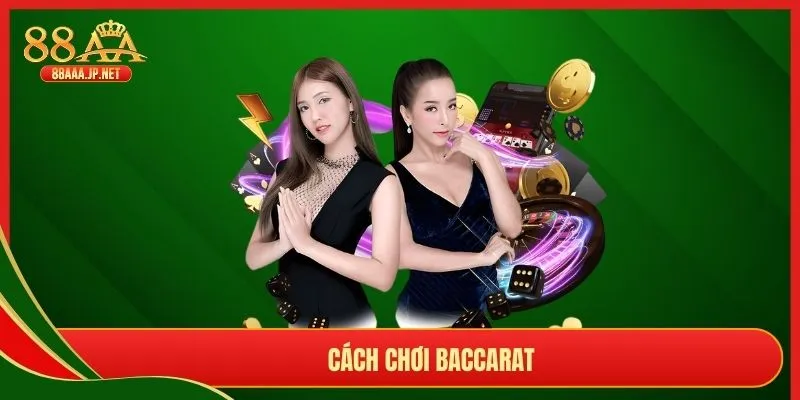 Cách Chơi Baccarat