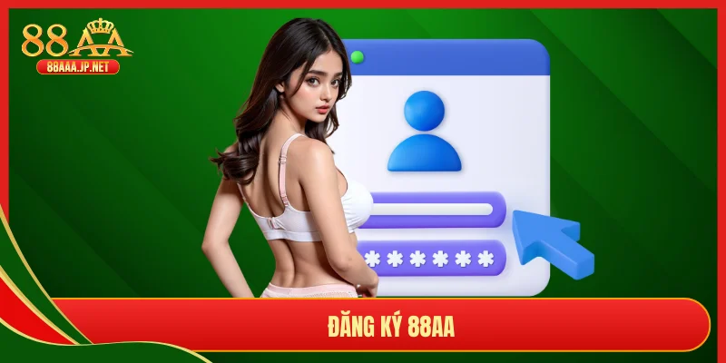 Đăng Ký 88AA