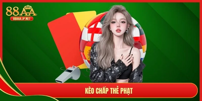 Kèo Chấp Thẻ Phạt