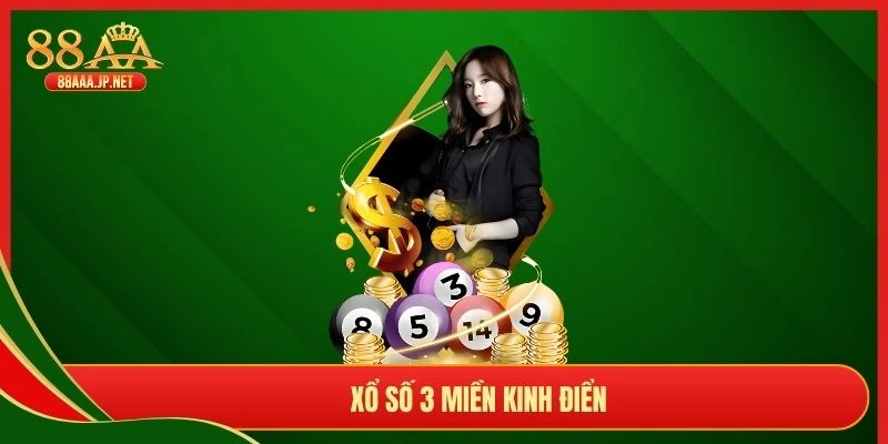 Xổ số 3 miền kinh điển